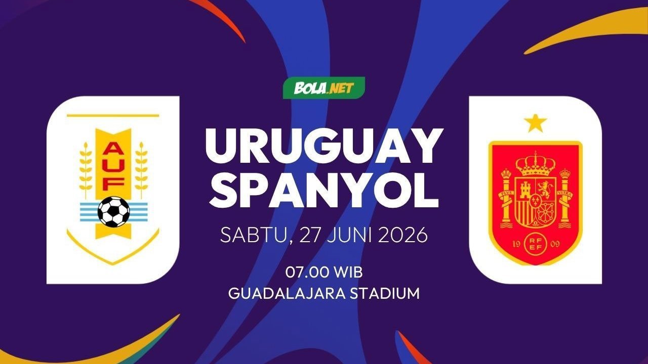 Prediksi Piala Dunia 2026: Uruguay vs Spanyol 27 Juni 2026