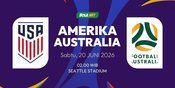 Prediksi Piala Dunia 2026: Amerika Serikat vs Australia 20 Juni 2026