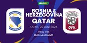 Prediksi Piala Dunia 2026: Bosnia dan Herzegovina vs Qatar 25 Juni 2026 Prediksi Piala Dunia 2026: Bosnia dan Herzegovina vs Qatar 25 Juni 2026