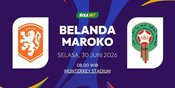 Prediksi Piala Dunia 2026: Belanda vs Maroko 30 Juni 2026