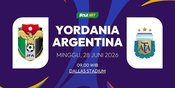 Prediksi Piala Dunia 2026: Yordania vs Argentina 28 Juni 2026