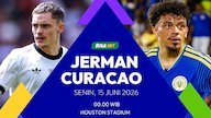 Prediksi Piala Dunia 2026: Jerman vs Curacao 15 Juni 2026