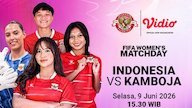 Ayo Nonton FIFA Womens Matchday: Indonesia vs Kamboja Hanya di Vidio Ayo Nonton FIFA Womens Matchday: Indonesia vs Kamboja Hanya di Vidio