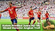 Kolom Prediksi Juara Piala Dunia 2026: Skuad Matador Spanyol Angkat Trofi Kolom Prediksi Juara Piala Dunia 2026: Skuad Matador Spanyol Angkat Trofi