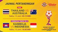 Jadwal dan Link Live Streaming Piala AFF U-19 di Vidio: Perebutan Juara Tiga Indonesia vs Kamboja dan Partai Puncak Jadwal dan Link Live Streaming Piala AFF U-19 di Vidio: Perebutan Juara Tiga Indonesia vs Kamboja dan Partai Puncak
