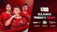 Eksklusif di Vidio! Saksikan Perjuangan Timnas Indonesia, Timnas U-19, dan Timnas Putri Sepanjang Juni 2026