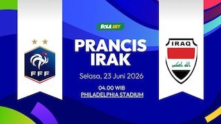 Prediksi Piala Dunia 2026: Prancis vs Irak 23 Juni 2026