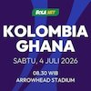 Prediksi Piala Dunia 2026: Kolombia vs Ghana 4 Juli 2026 Prediksi Piala Dunia 2026: Kolombia vs Ghana 4 Juli 2026