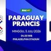 Prediksi Piala Dunia 2026: Paraguay vs Prancis 5 Juli 2026