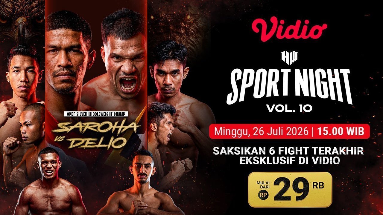 Jadwal HW Sports Night Vol 10: Duel International Warnai Pertarungan di Vidio Jadwal HW Sports Night Vol 10: Duel International Warnai Pertarungan di Vidio