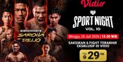 Jadwal HW Sports Night Vol 10: Duel International Warnai Pertarungan di Vidio Jadwal HW Sports Night Vol 10: Duel International Warnai Pertarungan di Vidio