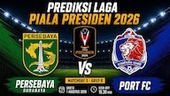 Prediksi Piala Presiden 2026: Persebaya vs Port FC 1 Agustus 2026 Prediksi Piala Presiden 2026: Persebaya vs Port FC 1 Agustus 2026