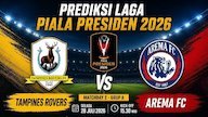 Prediksi Piala Presiden 2026: Tampines vs Arema FC 28 Juli 2026