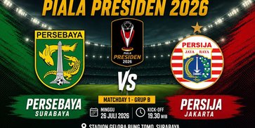 Prediksi Piala Presiden 2026: Persebaya vs Persija 26 Juli 2026 Prediksi Piala Presiden 2026: Persebaya vs Persija 26 Juli 2026
