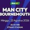 Prediksi Manchester City vs Bournemouth 23 Agustus 2026 Prediksi Manchester City vs Bournemouth 23 Agustus 2026