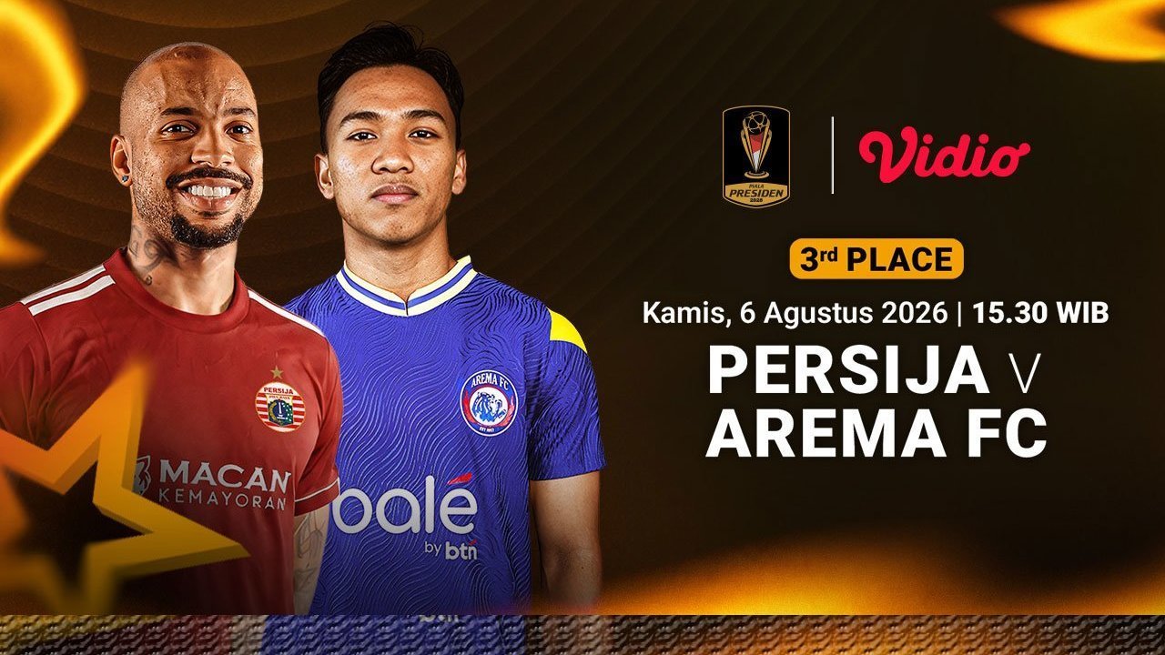 Piala Presiden 2026 - Persija vs Arema FC: Tampil Habis-habisan di 3rd Place! Streaming di Vidio Piala Presiden 2026 - Persija vs Arema FC: Tampil Habis-habisan di 3rd Place! Streaming di Vidio