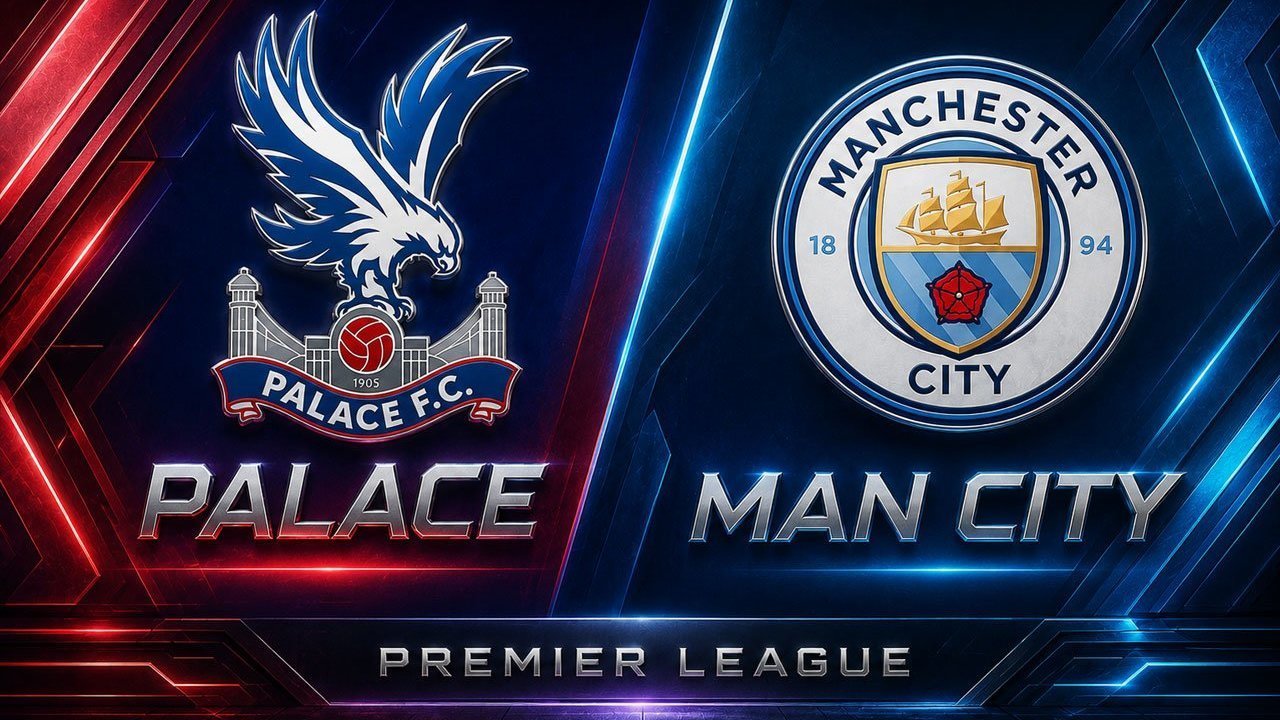 Prediksi Crystal Palace vs Man City 29 Agustus 2026 Prediksi Crystal Palace vs Man City 29 Agustus 2026