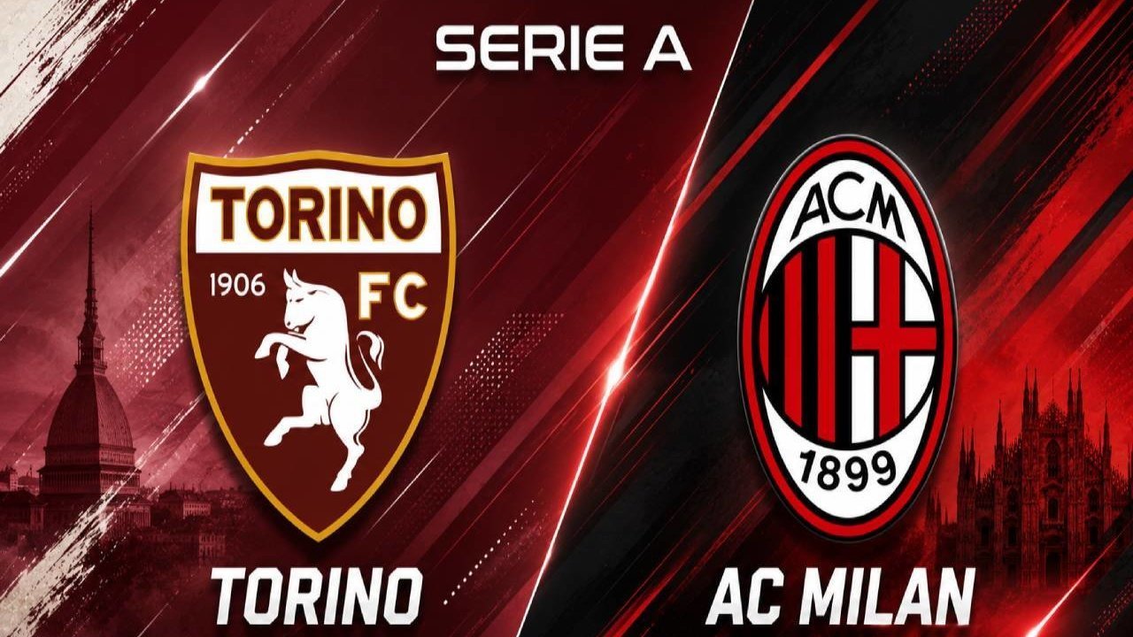 Prediksi Torino vs AC Milan 24 Agustus 2026 Prediksi Torino vs AC Milan 24 Agustus 2026