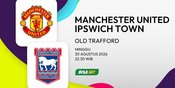 Prediksi Man United vs Ipswich Town 30 Agustus 2026 Prediksi Man United vs Ipswich Town 30 Agustus 2026