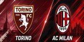 Prediksi Torino vs AC Milan 24 Agustus 2026