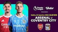 Premier League 2026/27 - Arsenal vs Coventry City: Head-to-Head Sang Juara dan Tim Promosi di Vidio Premier League 2026/27 - Arsenal vs Coventry City: Head-to-Head Sang Juara dan Tim Promosi di Vidio