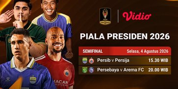 Piala Presiden 2026 - Semifinal: Duel Penentu Tiket Final Hanya di Vidio Piala Presiden 2026 - Semifinal: Duel Penentu Tiket Final Hanya di Vidio