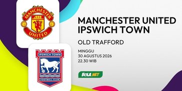 Prediksi Man United vs Ipswich Town 30 Agustus 2026