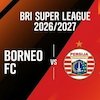 Prediksi BRI Super League: Borneo FC vs Persija Jakarta 5 September 2026 Prediksi BRI Super League: Borneo FC vs Persija Jakarta 5 September 2026