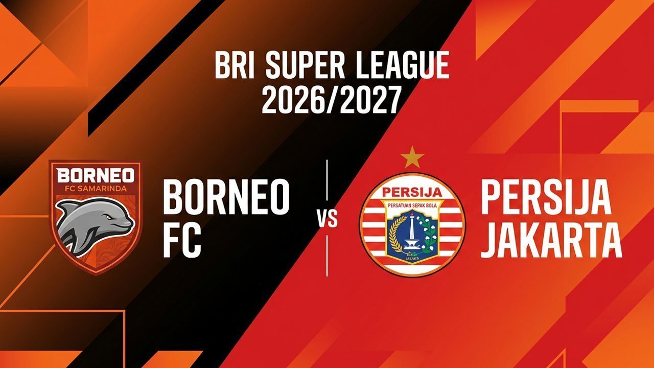 Prediksi BRI Super League: Borneo FC vs Persija Jakarta 5 September 2026 Prediksi BRI Super League: Borneo FC vs Persija Jakarta 5 September 2026