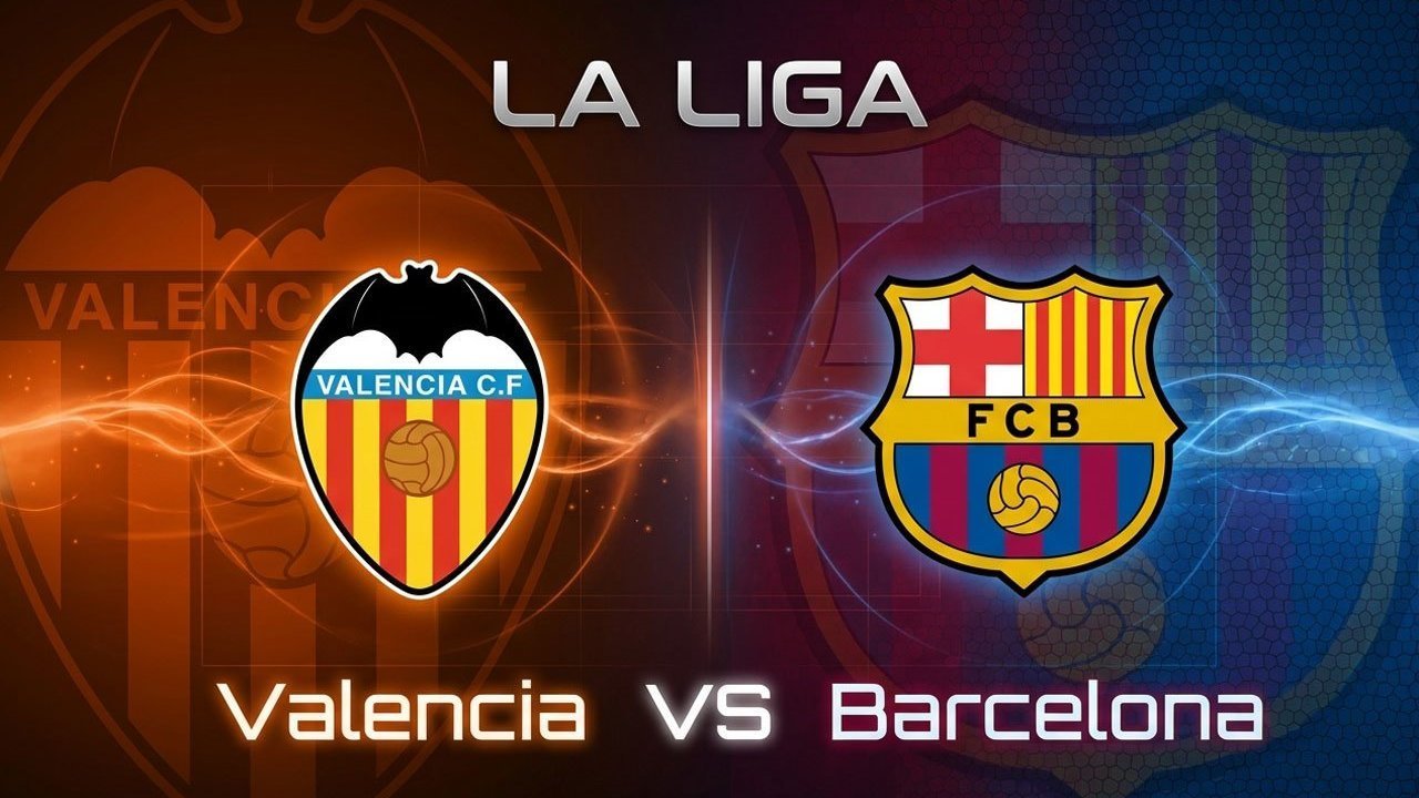 Prediksi Valencia vs Barcelona 6 September 2026 Prediksi Valencia vs Barcelona 6 September 2026