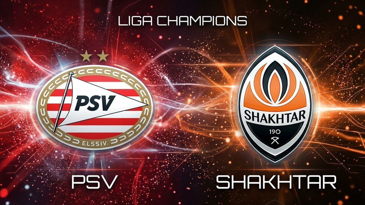 Prediksi PSV vs Shakhtar 10 September 2026 Prediksi PSV vs Shakhtar 10 September 2026