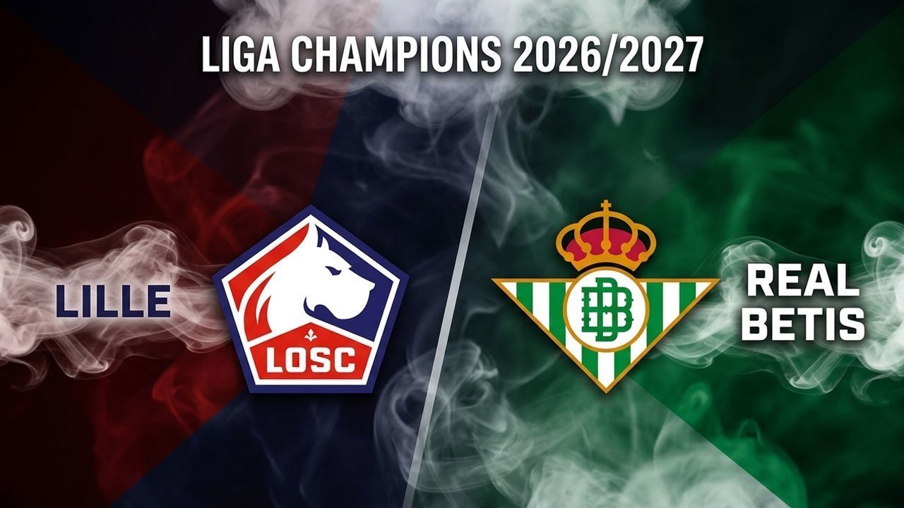 Prediksi Lille vs Real Betis 9 September 2026 Prediksi Lille vs Real Betis 9 September 2026
