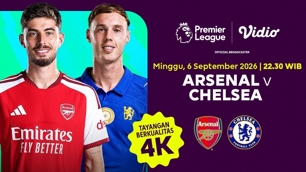 Premier League 2026/27 - Arsenal vs Chelsea: Papan Klasemen Menjelang Derby London di Vidio Premier League 2026/27 - Arsenal vs Chelsea: Papan Klasemen Menjelang Derby London di Vidio
