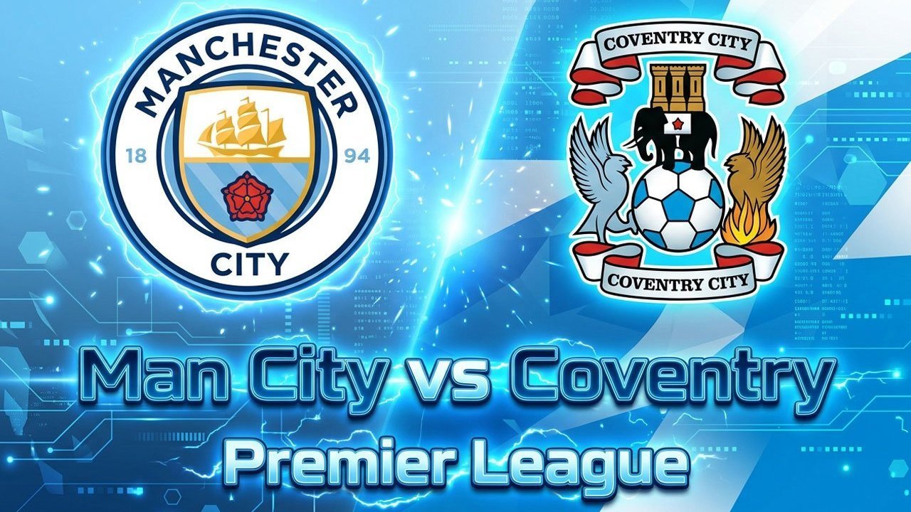 Prediksi Man City vs Coventry City 5 September 2026 Prediksi Man City vs Coventry City 5 September 2026