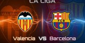 Prediksi Valencia vs Barcelona 6 September 2026 Prediksi Valencia vs Barcelona 6 September 2026