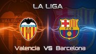 Prediksi Valencia vs Barcelona 6 September 2026