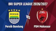 Prediksi BRI Super League: Persib vs PSM Makassar 6 September 2026