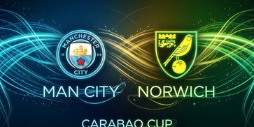 Prediksi Man City vs Norwich 18 September 2026 Prediksi Man City vs Norwich 18 September 2026