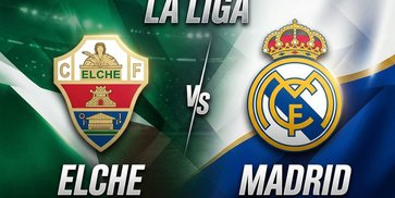 Prediksi Elche vs Madrid 16 September 2026 Prediksi Elche vs Madrid 16 September 2026