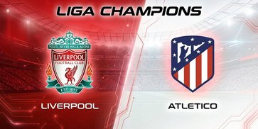 Prediksi Liverpool vs Atletico Madrid 10 September 2026