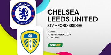 Prediksi Chelsea vs Leeds, 10 September 2026