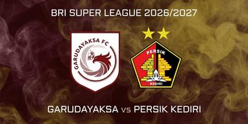 Prediksi BRI Super League: Garudayaksa vs Persik 11 September 2026 Prediksi BRI Super League: Garudayaksa vs Persik 11 September 2026