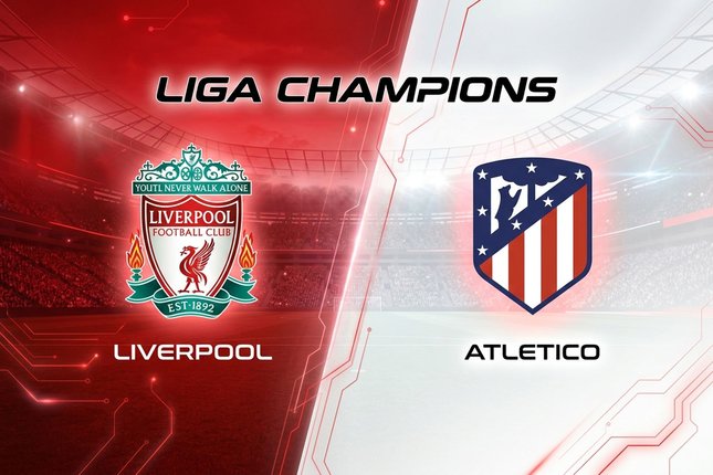 Jadwal Live Streaming Liverpool vs Atletico Madrid