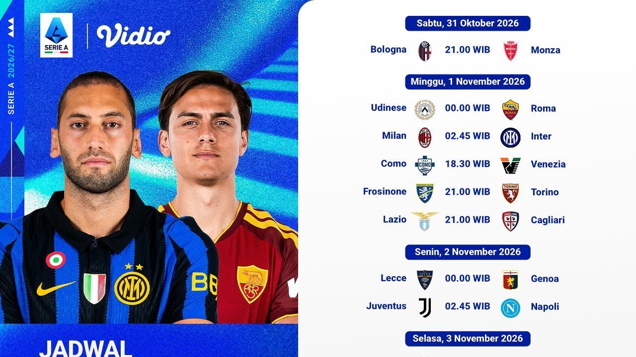 Streaming Serie A 2026/27: Siapa yang Paling Tertekan di Matchweek ke-10? Saksikan di Vidio Streaming Serie A 2026/27: Siapa yang Paling Tertekan di Matchweek ke-10? Saksikan di Vidio