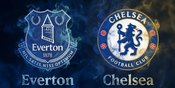 Link Nonton Streaming Everton vs Chelsea 17 Oktober 2026