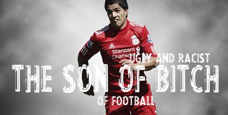 THE SON OF BITCH RACIST