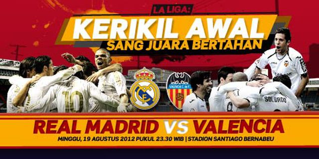 Preview: Madrid vs Valencia, Laga Perdana Si Jawara