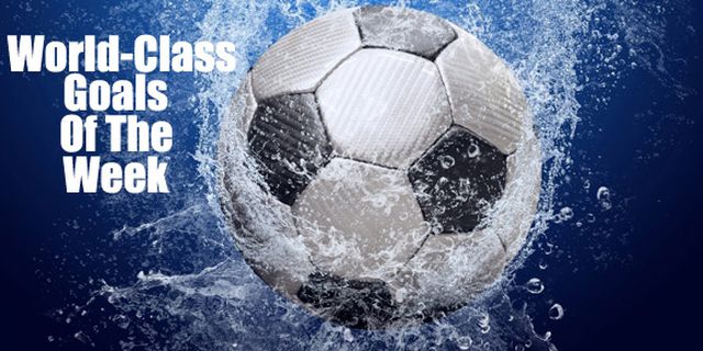 World-Class Goal of the Week (Part 2) World-Class Goal of the Week (Part 2)