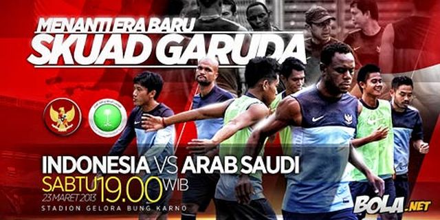 Preview: Indonesia vs Arab Saudi, Era Baru Garuda Preview: Indonesia vs Arab Saudi, Era Baru Garuda