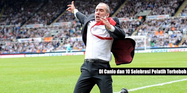 Di Canio dan 10 Selebrasi Pelatih Terheboh